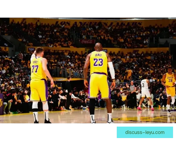詹姆斯领衔湖人逆转勇士西部格局再起波澜季后赛形势骤然生变联盟震动
